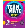 TEAMMATE KIDS 2 - VOCABULARY BOOK